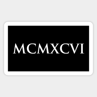 1996 MCMXCVI (Roman Numeral) Magnet